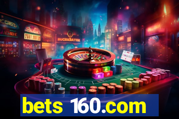 bets 160.com